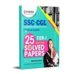 eVidya 25 Solved Papers for SSC CGL Combined Graduate Level Tier I Entrance Exam - With 2500 Questions with solution & Factual Explanations