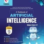 Artificial Intelligence Textbook For Class 9 CBSE Code 417