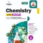 Chemistry with Ease Class 9 (CBSE) – NEP 2020 & NCF-SE 2023 Aligned